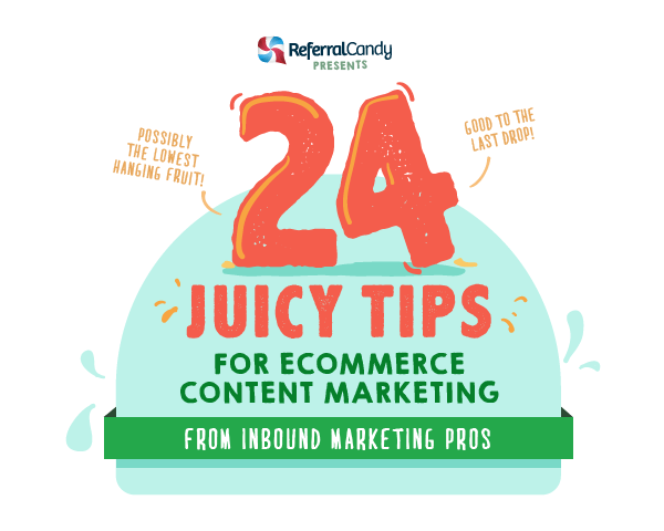 24 Juicy Tips for Ecommerce Content Marketing [Infographic]