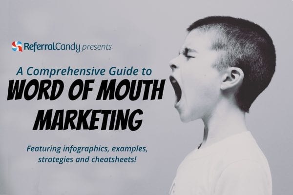 A Comprehensive Guide To Word Of Mouth Marketing